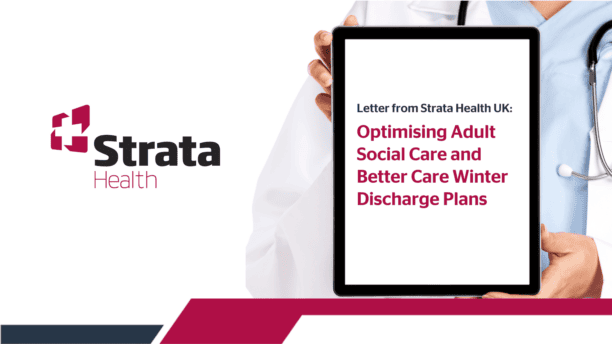 Strata Healthcard Letter from Strata Health UK: Optimising Adult Social Care and Better ...